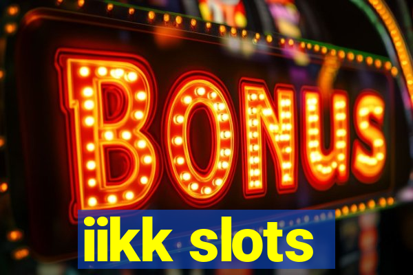 iikk slots